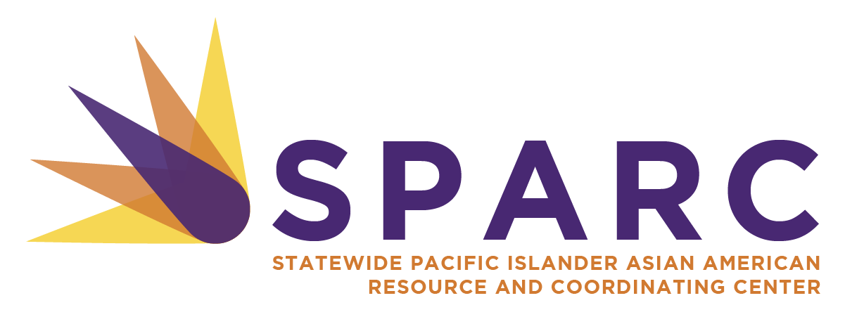 Statewide Pacific Islander Asian American Resource and Coordinating Center (SPARC)
